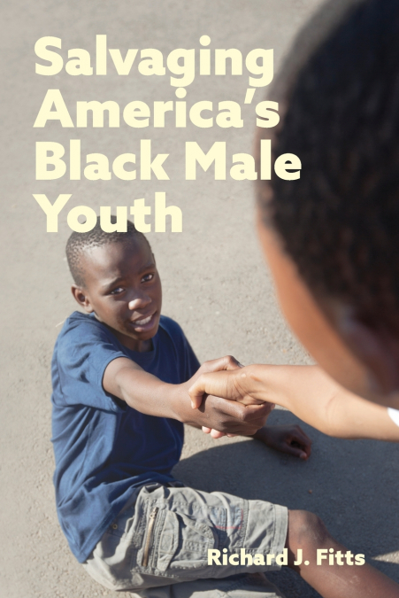 Salvaging America’s Black Male Youth