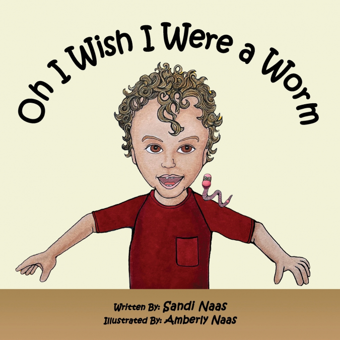 Oh, I Wish I Were a Worm