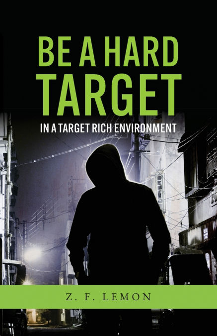 Be a Hard Target in a Target Rich Environment