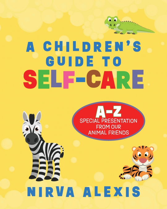 A Children’s Guide To SELF-CARE