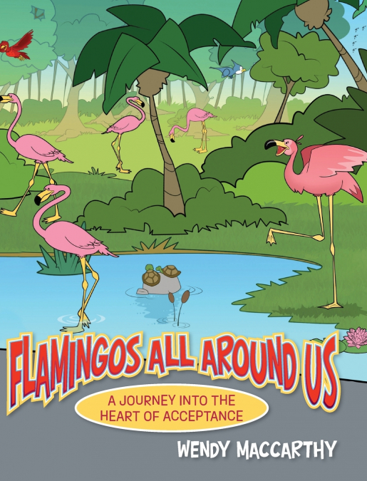 Flamingos All Around Us