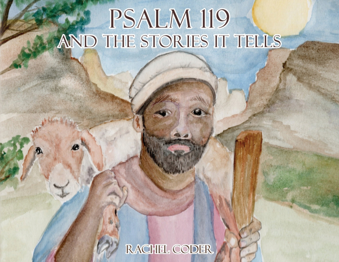 Psalm 119 and The Stories It Tells