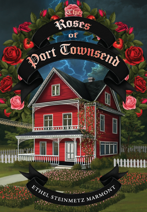 The Roses of Port Townsend