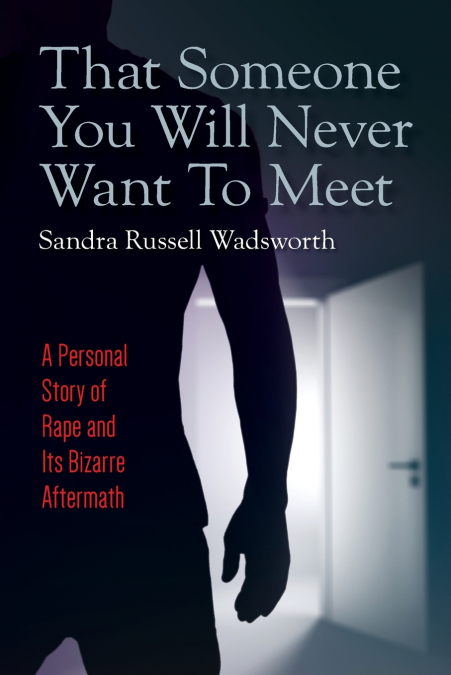 That Someone You Will Never Want To Meet
