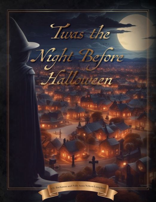’Twas the Night Before Halloween