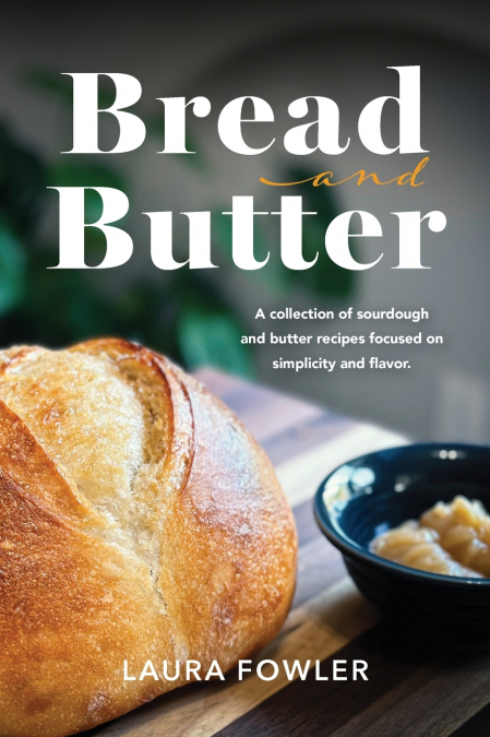 Bread & Butter