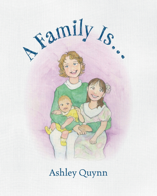 A Family Is...