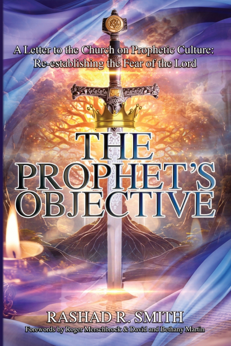 The Prophet’s Objective
