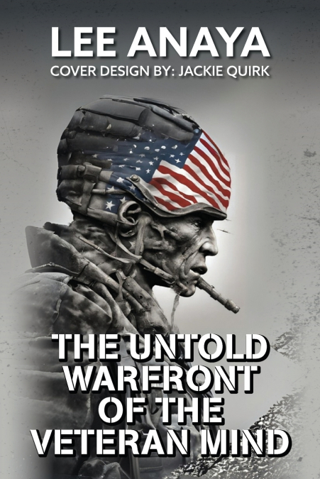 The Untold Warfront of the Veteran Mind
