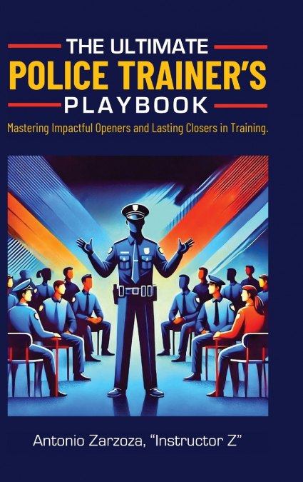 The Ultimate Police Trainer’s Playbook