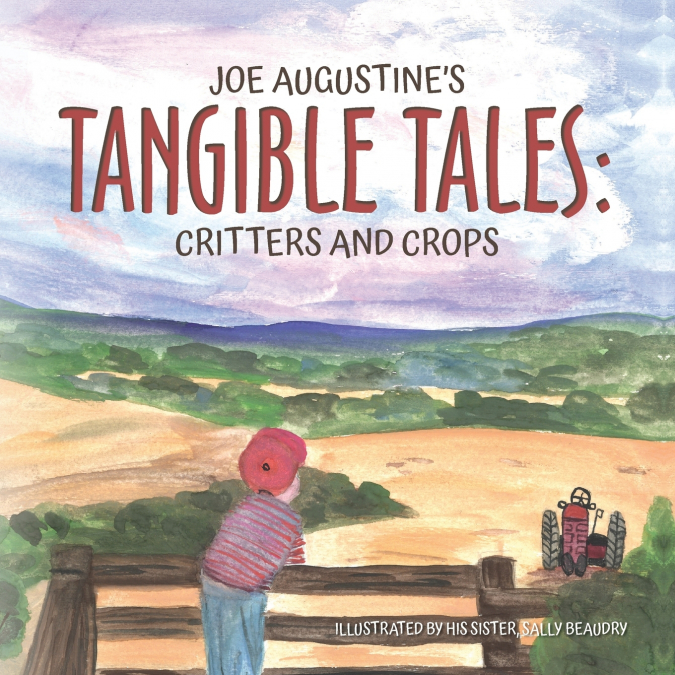 Joe Augustine’s Tangible Tales