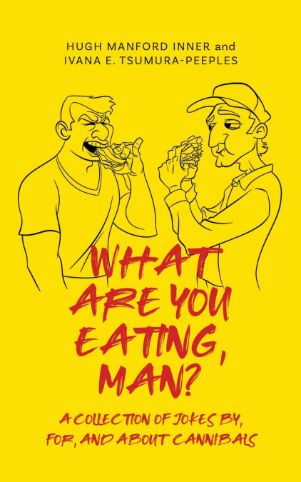 What Are You Eating, Man?