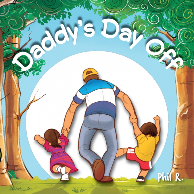 Daddy’s Day Off