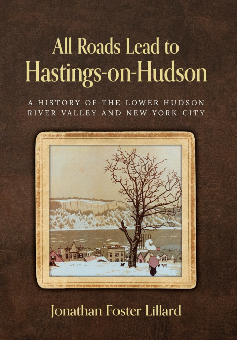 All Roads Lead to Hastings-on-Hudson