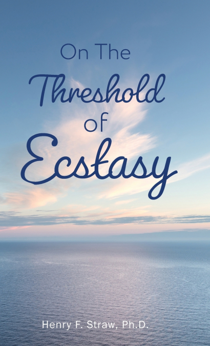 On the Threshold of Ecstasy