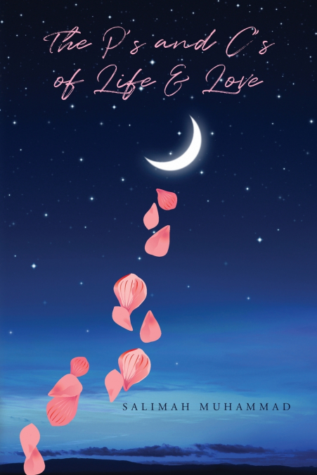 The P’s and C’s of Life & Love