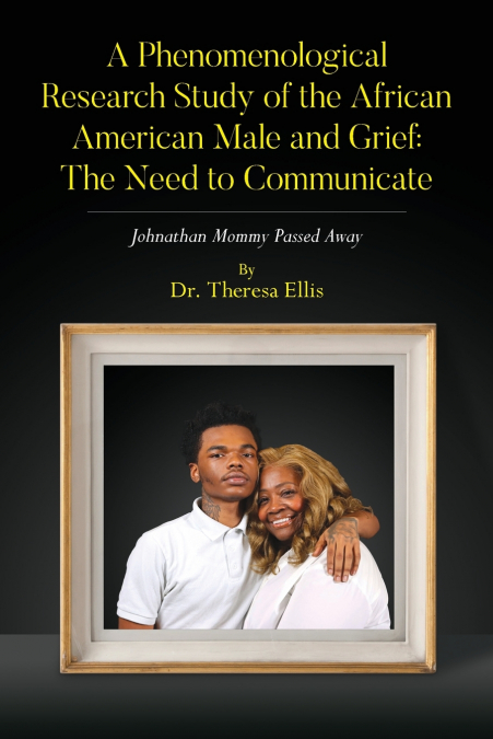 A Phenomenological Research Study of the African American Male and Grief