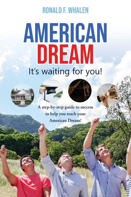 American Dream ---It’s Waiting For You