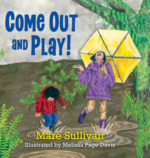 Come Out and Play!