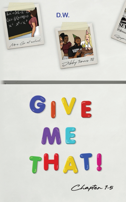Give Me That