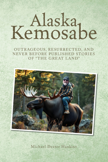 Alaska Kemosabe