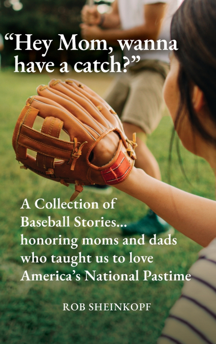 'Hey Mom, wanna have a catch?'