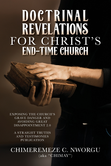 DOCTRINAL REVELATIONS FOR CHRIST’S END-TIME CHURCH
