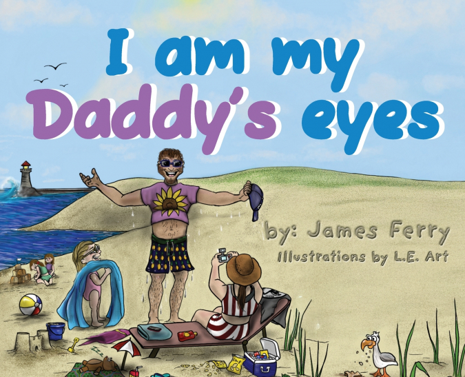 I am my Daddy’s eyes