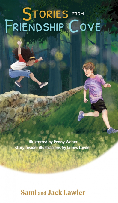 Stories from Friendship Cove