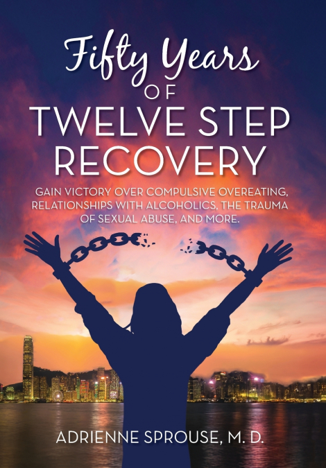 Fifty Years of Twelve Step Recovery