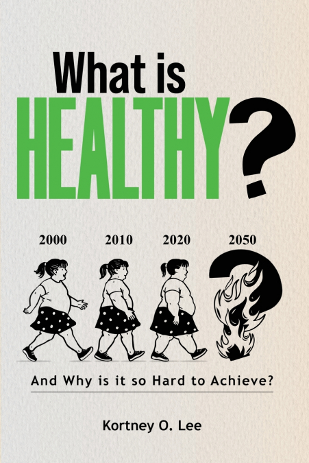 What is Healthy?