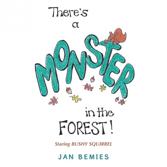 There’s a  Monster in the Forest!