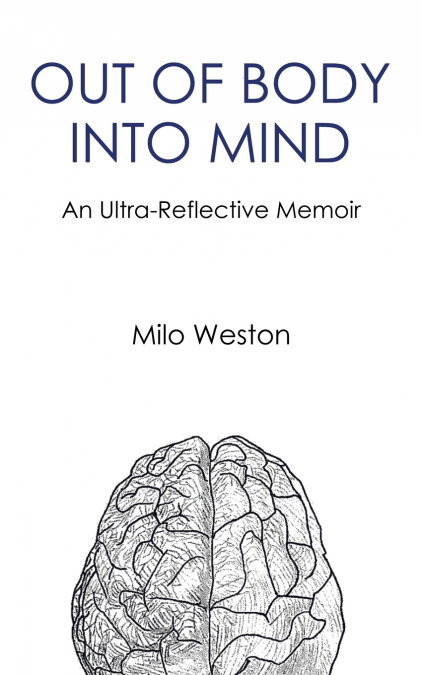 OUT OF BODY INTO MIND