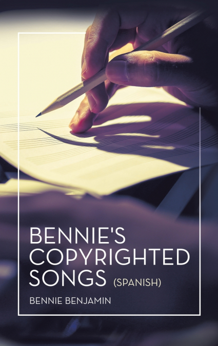 Bennie’s Copyrighted Songs (Spanish)