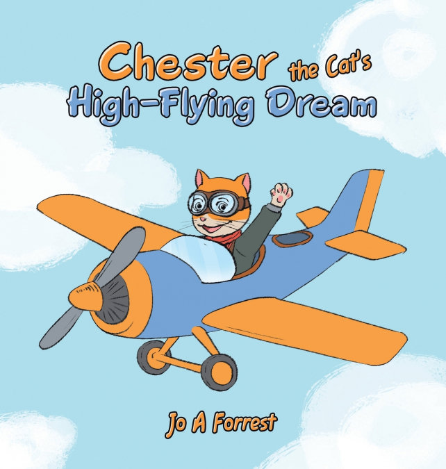 Chester the Cat’s High-Flying Dream