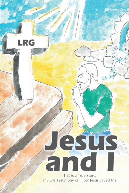 Jesus and I