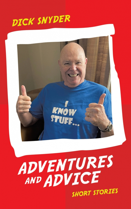 Adventures and Advice
