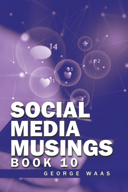 SOCIAL MEDIA MUSINGS