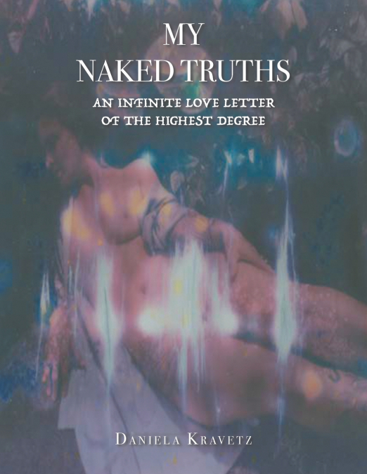 MY NAKED TRUTHS
