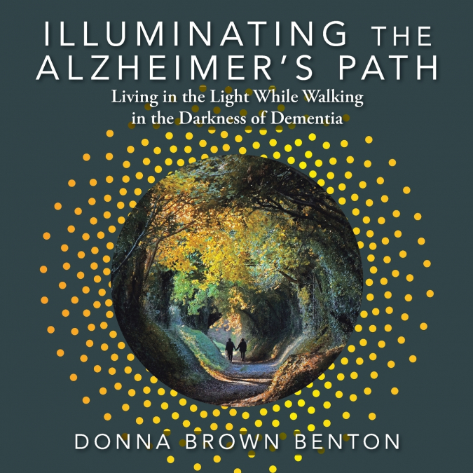 Illuminating the Alzheimer’s Path