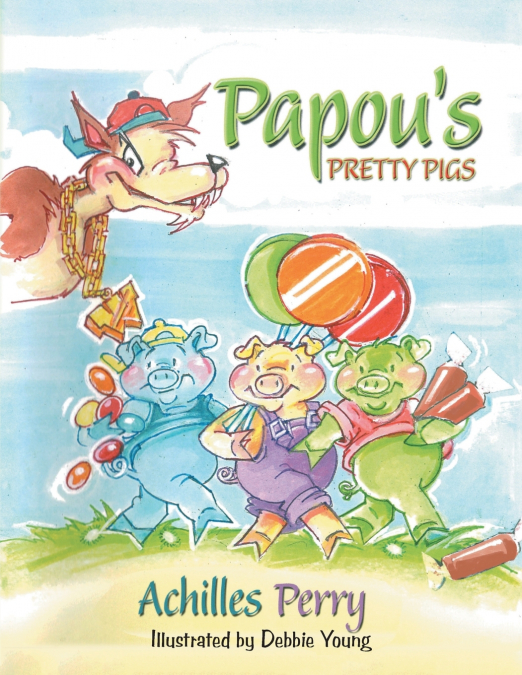 Papou’s PRETTY PIGS