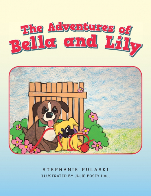 The Adventures of Bella and Lily