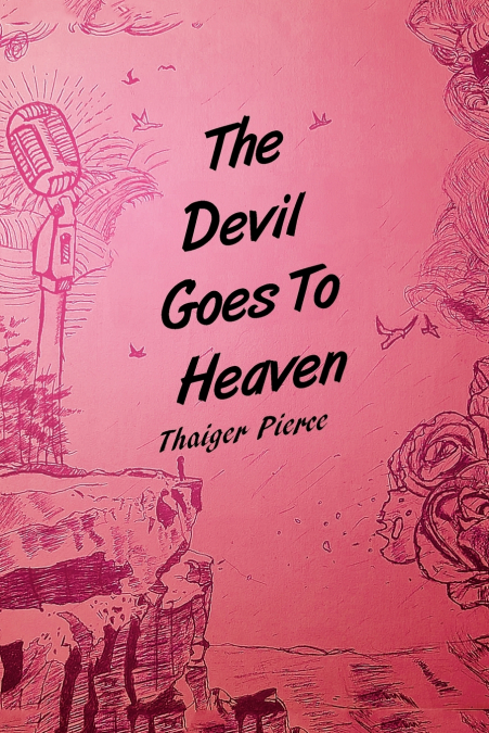 The Devil Goes To Heaven