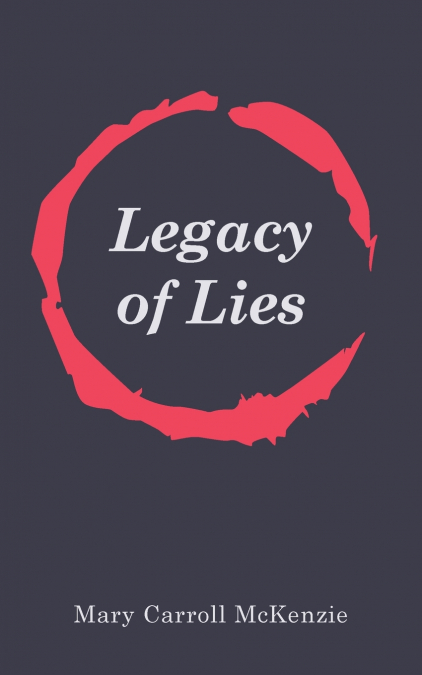 Legacy of Lies