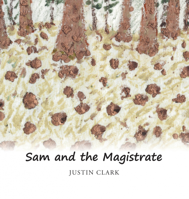 Sam and the Magistrate