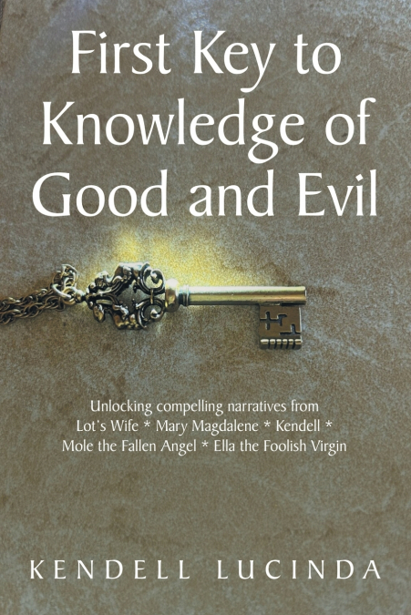 First Key to Knowledge of Good and Evil