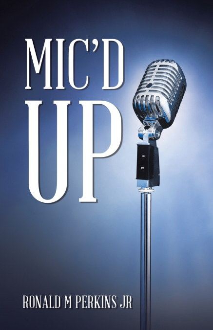 Mic’d Up