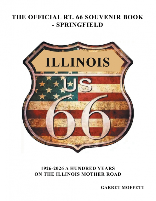 The Official Rt. 66 Souvenir Book - Springfield
