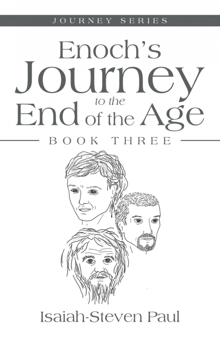 Enoch’s Journey  to the  End of the Age