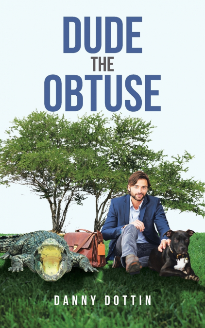 Dude The Obtuse